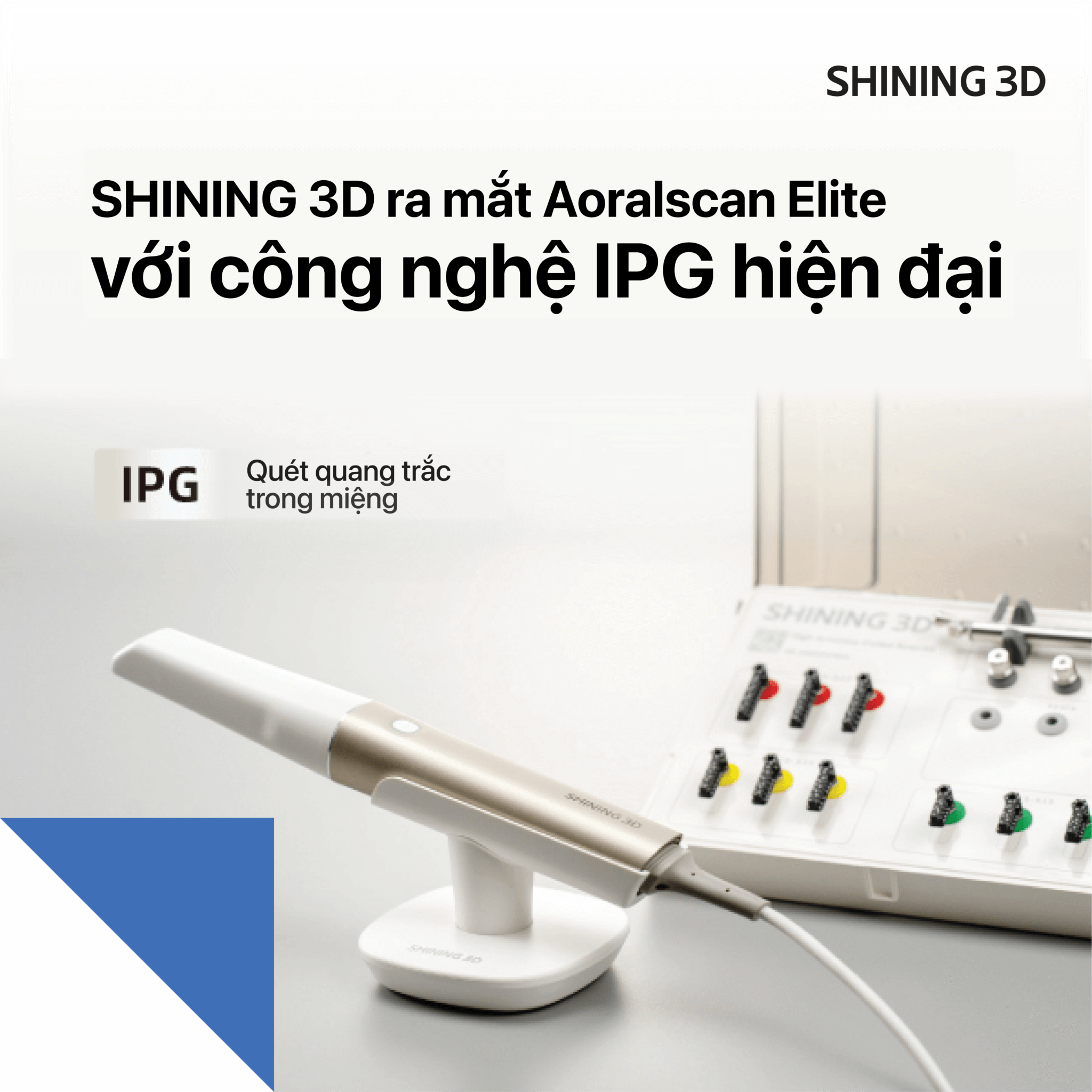 SHINING 3D ra mắt máy scan trong miệng Aoralscan Elite với công nghệ ...